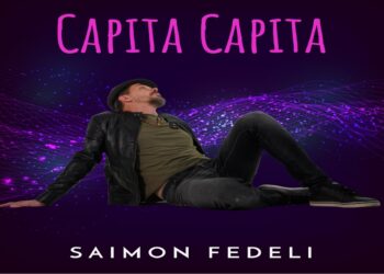 “Capita Capita”, il ritorno del cantautore SAIMON FEDELI.