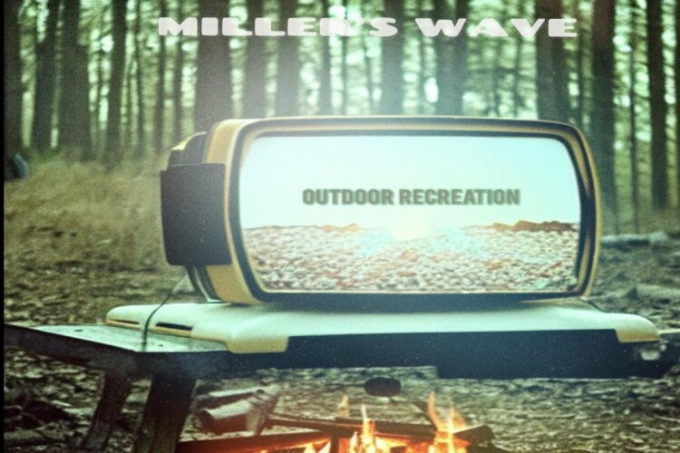 Fuori “Outdoor Recreation” il primo album di Miller’s Wave.
