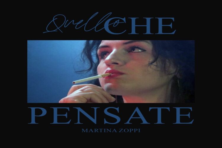 “Quello che pensate” è il nuovo singolo di MARTINA ZOPPI.