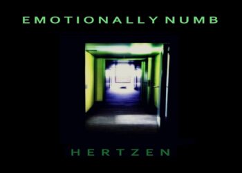 “Emotionally Numb” è il nuovo disco degli HERTZEN.