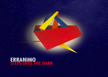 “Steps into the Dark”, il nuovo frizzante singolo di ERRANIMO.