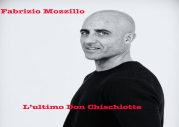 Fuori “L’ultimo Don Chisciotte” il secondo singolo di FABRIZIO MOZZILLO.