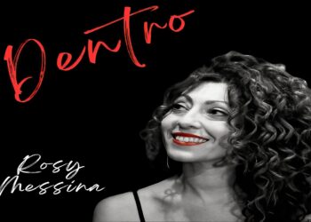 Fuori “Dentro” il nuovo album di ROSY MESSINA.