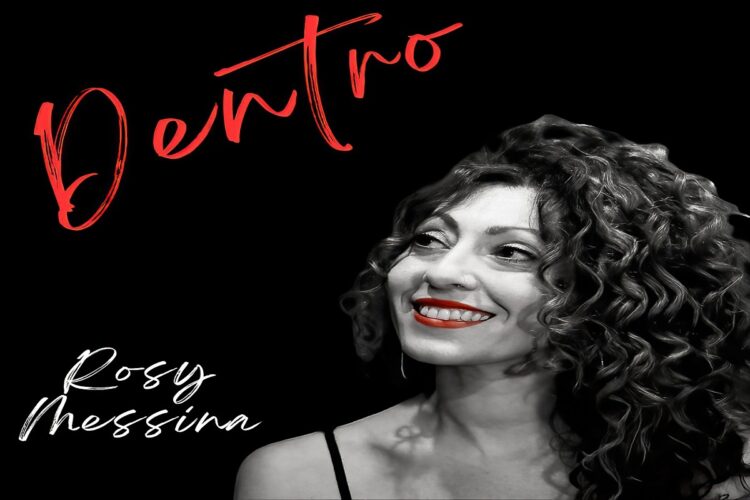 Fuori “Dentro” il nuovo album di ROSY MESSINA.
