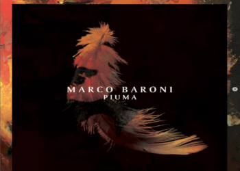 MARCO BARONI: “Piuma” un tentativo di immaginazione si è trasformato in una vera e propria canzone.