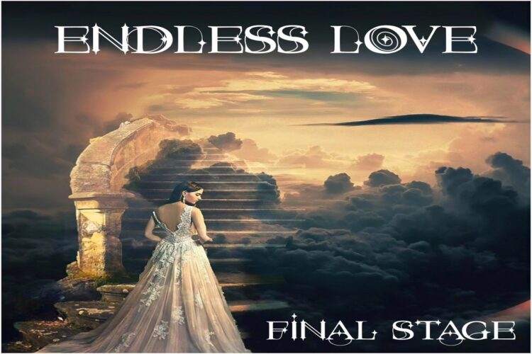 FINAL STAGE: “ENDLESS LOVE” un amore che va oltre ogni ostacolo.