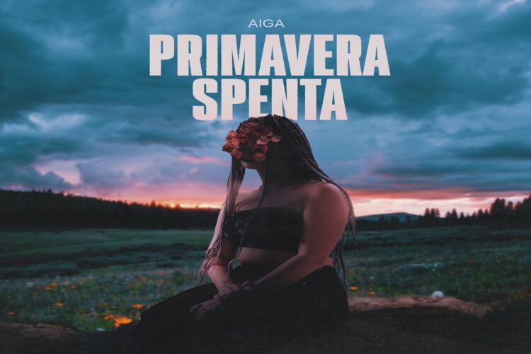 AIGA pubblica il singolo di rinascita “Primavera Spenta”
