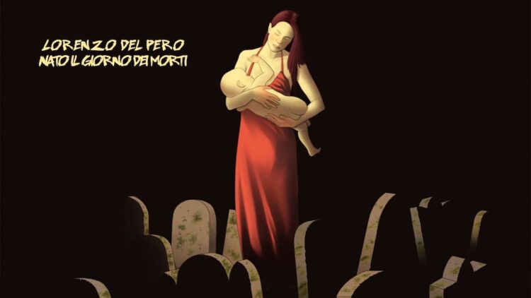 LORENZO DEL PERO: “Nato il giorno dei morti” è Il terzo album del cantautore pistoiese esce il 3 novembre prodotto da Flavio Ferri (Gianni Maroccolo) e Marco Olivotto (Estra).