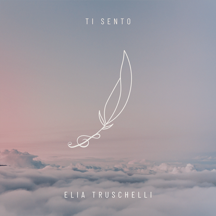 ELIA TRUSCHELLI e l’energia positiva del singolo “Ti Sento”.