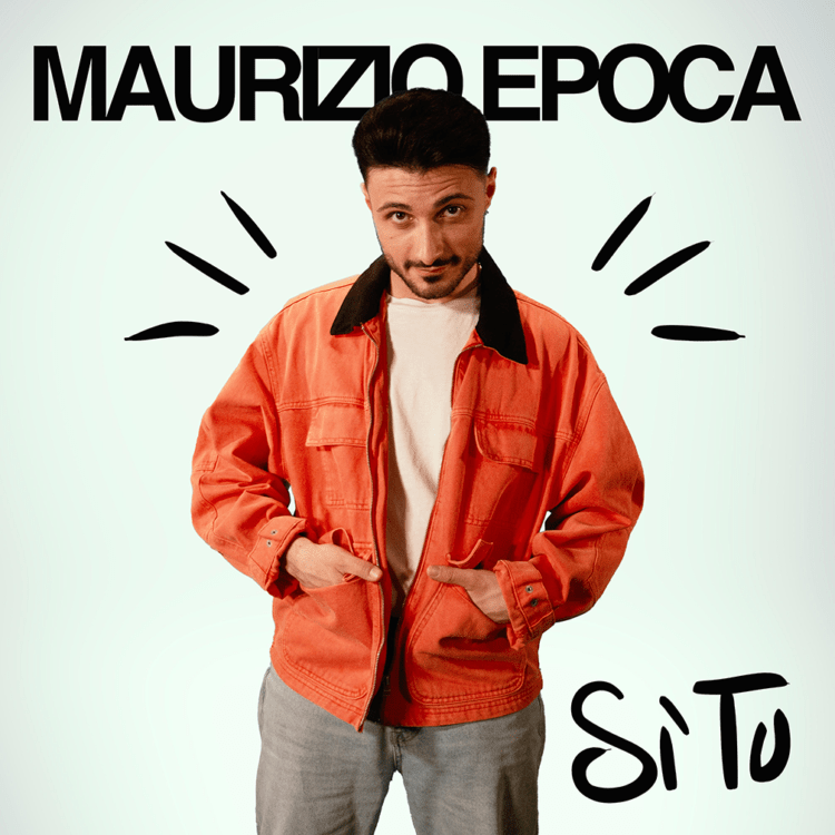 MAURIZIO EPOCA e il singolo dal sapore anni ’80 “Sì tu”.