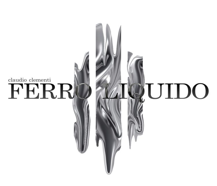 E’ online “Ferro Liquido” il brano rock introspettivo di CLAUDIO CLEMENTI.