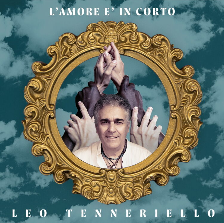 “L’amore è in corto”è il nuovo singolo di LEO TENNERIELLO.