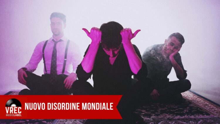 “Girasoli” è il nuovo singolo dei NUOVO DISORDINE MONDIALE prodotto da Giulio Ragno Favero (Teatro Degli Orrori).