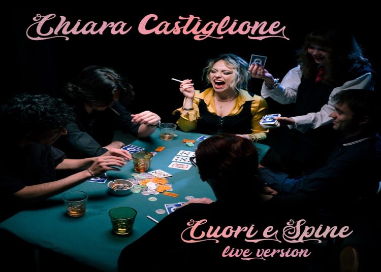 CHIARA CASTIGLIONE presenta una nuova versione di “Cuori e Spine”.